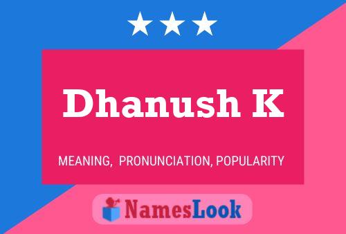 ملصق اسم Dhanush K