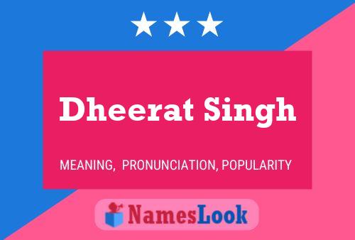 ملصق اسم Dheerat Singh