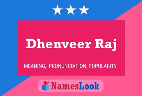 ملصق اسم Dhenveer Raj