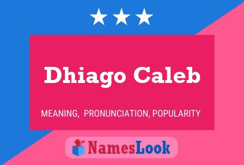 ملصق اسم Dhiago Caleb