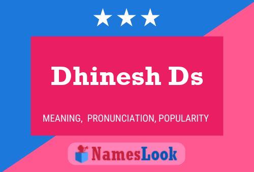 ملصق اسم Dhinesh Ds