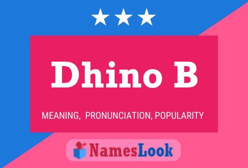 ملصق اسم Dhino B