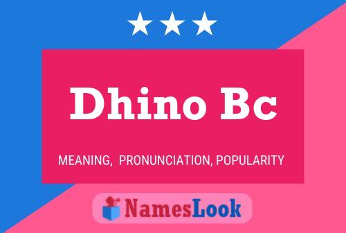 ملصق اسم Dhino Bc