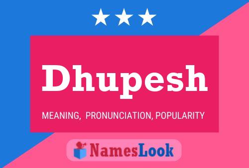 ملصق اسم Dhupesh