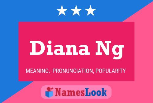 ملصق اسم Diana Ng