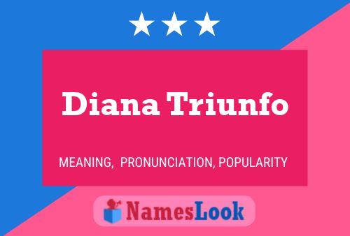 ملصق اسم Diana Triunfo