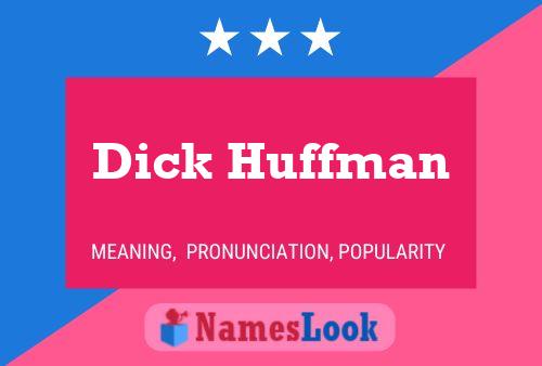 ملصق اسم Dick Huffman