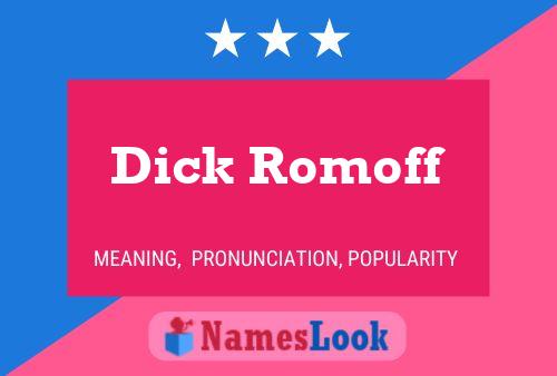 ملصق اسم Dick Romoff