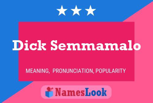 ملصق اسم Dick Semmamalo