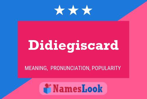 ملصق اسم Didiegiscard