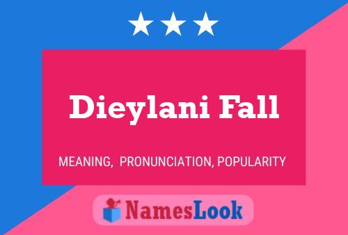 ملصق اسم Dieylani Fall