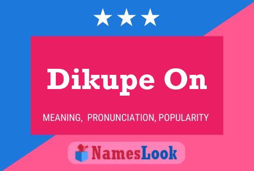 ملصق اسم Dikupe On