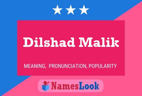 ملصق اسم Dilshad Malik