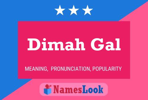 ملصق اسم Dimah Gal