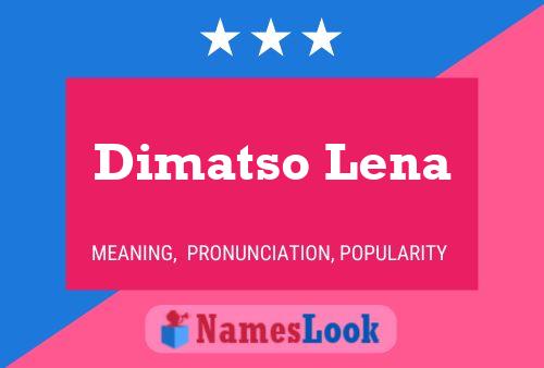 ملصق اسم Dimatso Lena