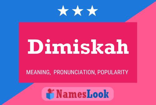 ملصق اسم Dimiskah