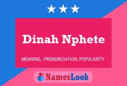 ملصق اسم Dinah Nphete