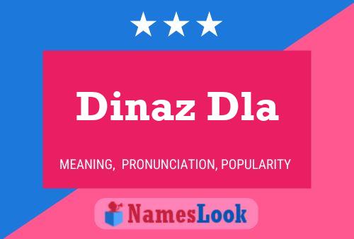 ملصق اسم Dinaz Dla