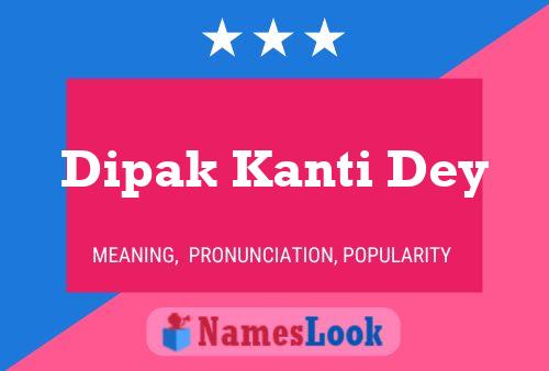 ملصق اسم Dipak Kanti Dey