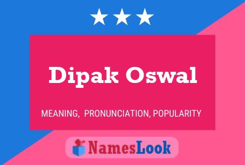 ملصق اسم Dipak Oswal