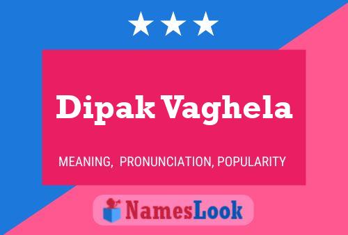 ملصق اسم Dipak Vaghela