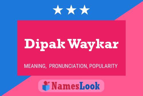 ملصق اسم Dipak Waykar