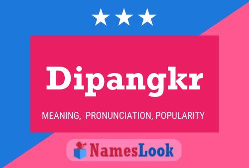 ملصق اسم Dipangkr