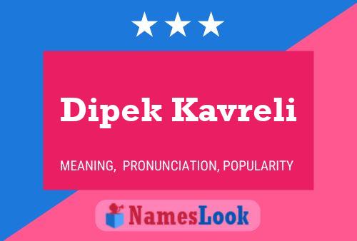 ملصق اسم Dipek Kavreli