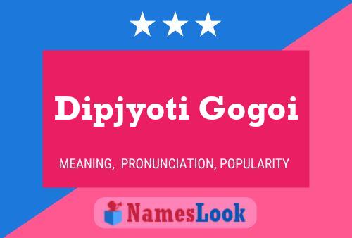 ملصق اسم Dipjyoti Gogoi