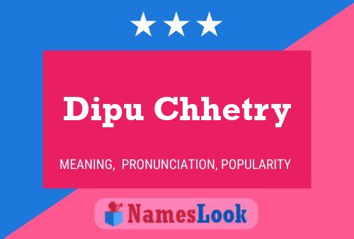 ملصق اسم Dipu Chhetry