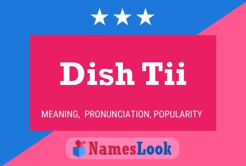 ملصق اسم Dish Tii