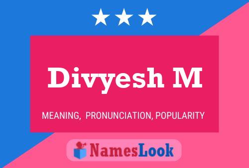 ملصق اسم Divyesh M