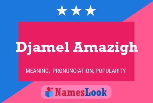 ملصق اسم Djamel Amazigh