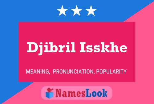 ملصق اسم Djibril Isskhe