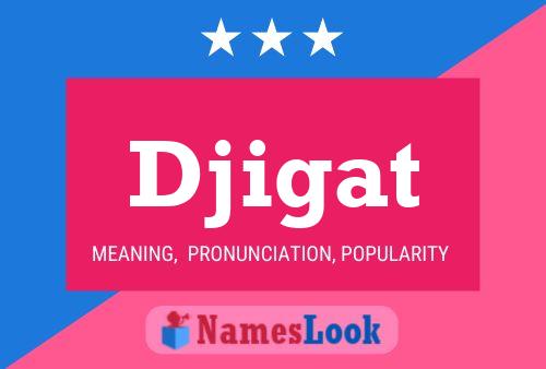 ملصق اسم Djigat