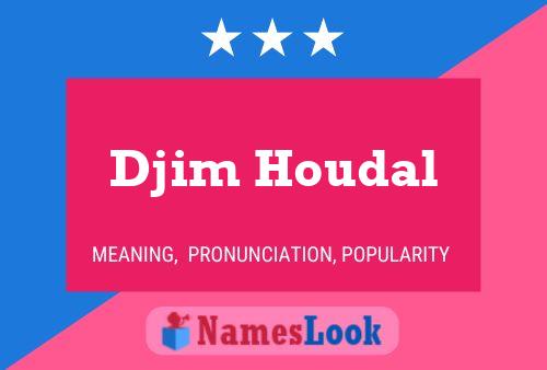 ملصق اسم Djim Houdal