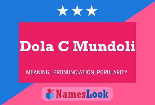 ملصق اسم Dola C Mundoli