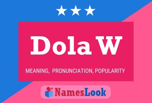 ملصق اسم Dola W