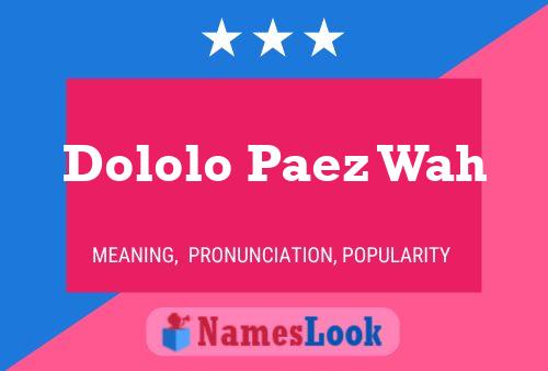 ملصق اسم Dololo Paez Wah