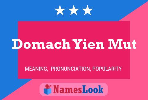 ملصق اسم Domach Yien Mut