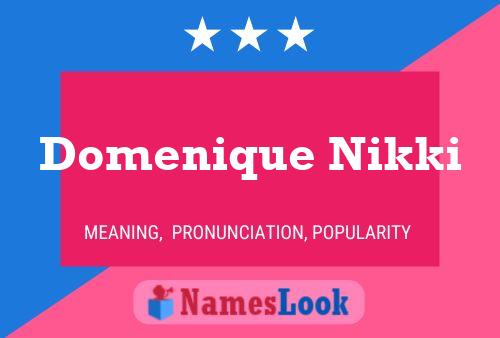 ملصق اسم Domenique Nikki