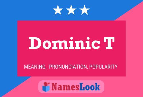 ملصق اسم Dominic T