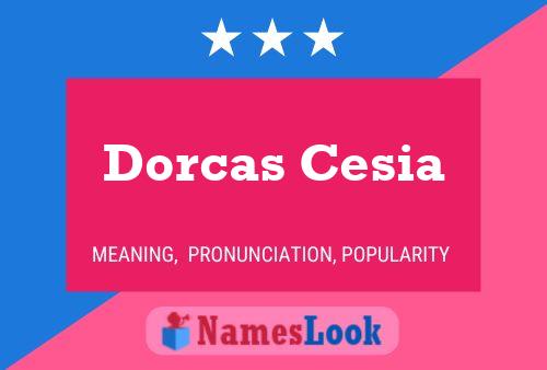 ملصق اسم Dorcas Cesia