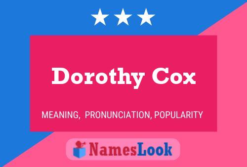 ملصق اسم Dorothy Cox