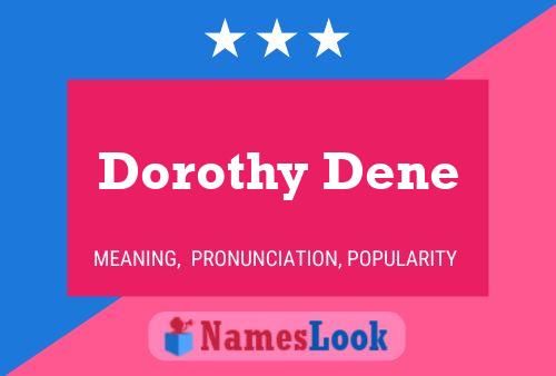 ملصق اسم Dorothy Dene