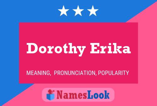 ملصق اسم Dorothy Erika