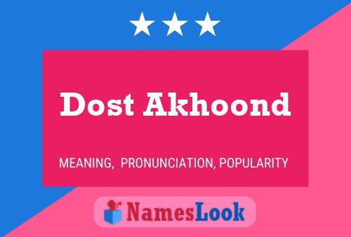 ملصق اسم Dost Akhoond