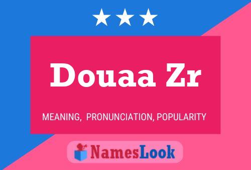 ملصق اسم Douaa Zr