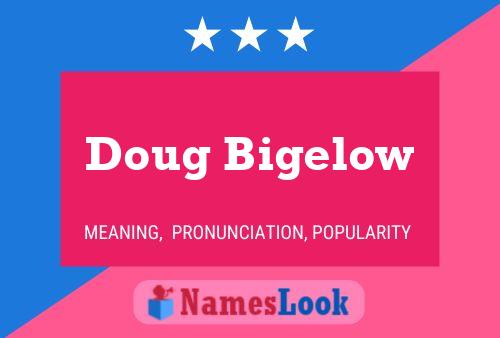 ملصق اسم Doug Bigelow