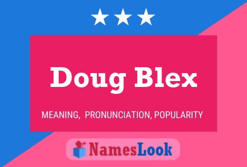 ملصق اسم Doug Blex